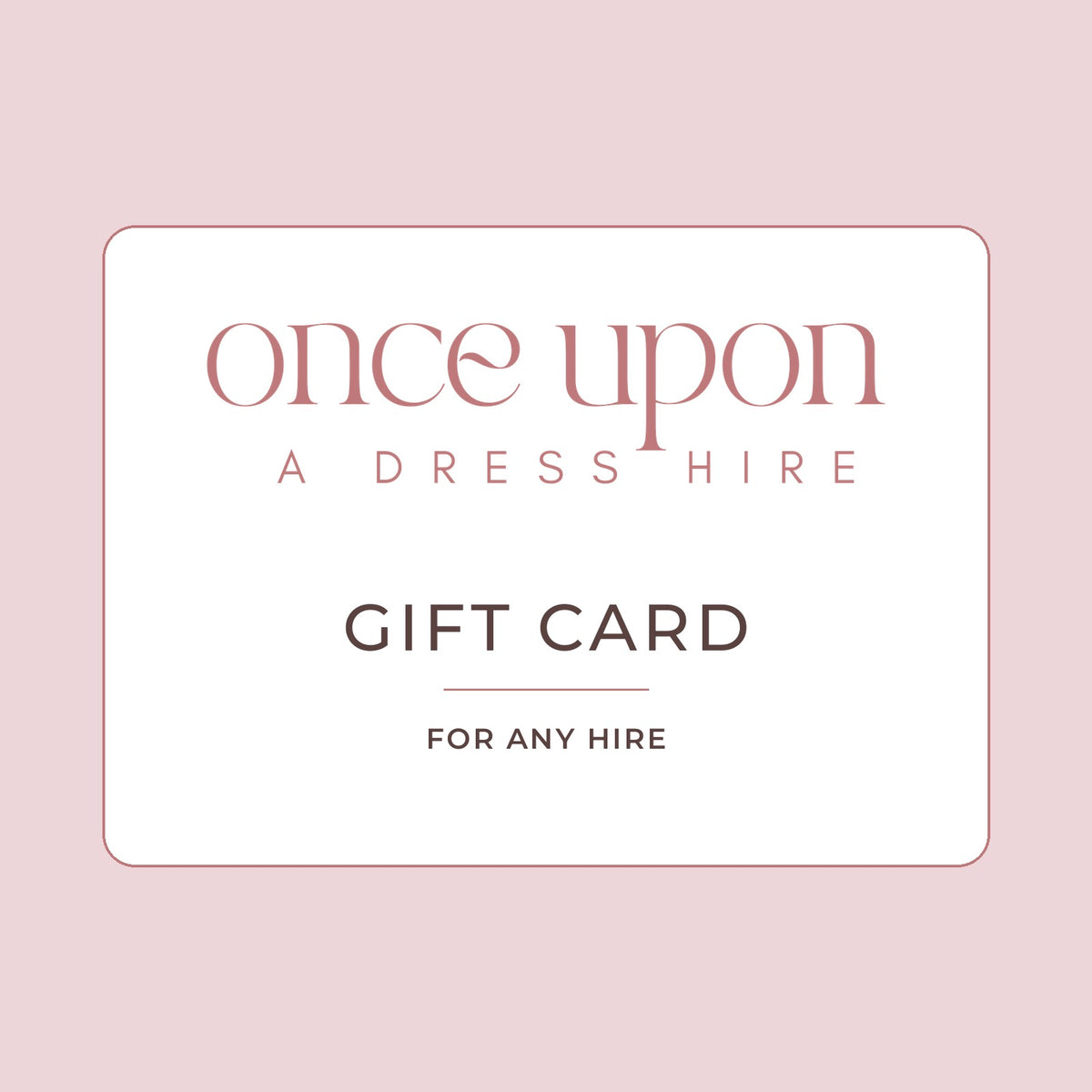 Once Upon a Dress Hire gift card